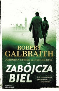 Zabójcza biel - Robert Galbraith - książka