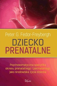 Dziecko prenatalne - Fedor-Freybergh G. Peter - książka