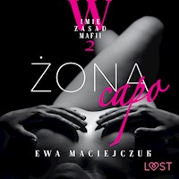 W imię zasad mafii 2: Żona capo – opowiadanie erotyczne - Ewa Maciejczuk - ebook + audiobook