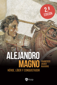 Alejandro Magno - Javier Navarro Santana - ebook