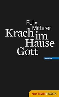 Krach im Hause Gott - Felix Mitterer - ebook