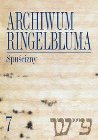 Archiwum Ringelbluma Konspiracyjne Archiwum Getta Warszawy Tom 7 -  - książka