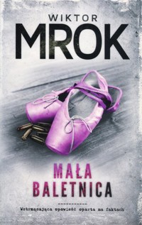 Mała baletnica - Wiktor Mrok - ebook + książka