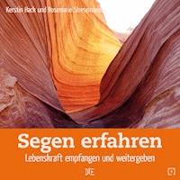 Segen erfahren - Kerstin Hack - ebook