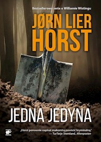 Seria o komisarzu Williamie Wistingu Tom 4 Jedna jedyna - Horst Jorn Lier - książka