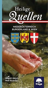 Heilige Quellen Niederösterreich, Burgenland & Wien - Siegrid Hirsch - ebook