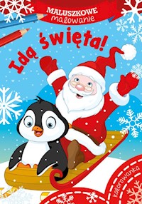 Maluszkowe malowanie Idą święta! -  - książka