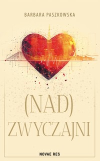 (Nad)Zwyczajni - Barbara Paszkowska - ebook