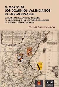 El ocaso de los dominios valencianos de los Medinaceli - Vicente Gómez Benedito - ebook