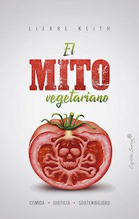 El mito vegetariano - Lierre Keith - ebook