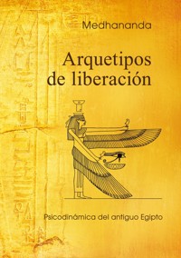 Arquetipos de liberación - . Medhananda - ebook