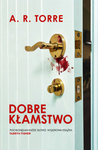 Dobre kłamstwo - A. R. Torre - ebook + audiobook + książka