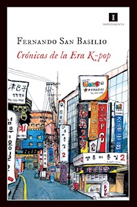 Crónicas de la Era K-pop - Fernando San Basilio Pardo - ebook