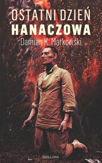 Ostatni dzień Hanaczowa - Markowski Damian - ebook + książka