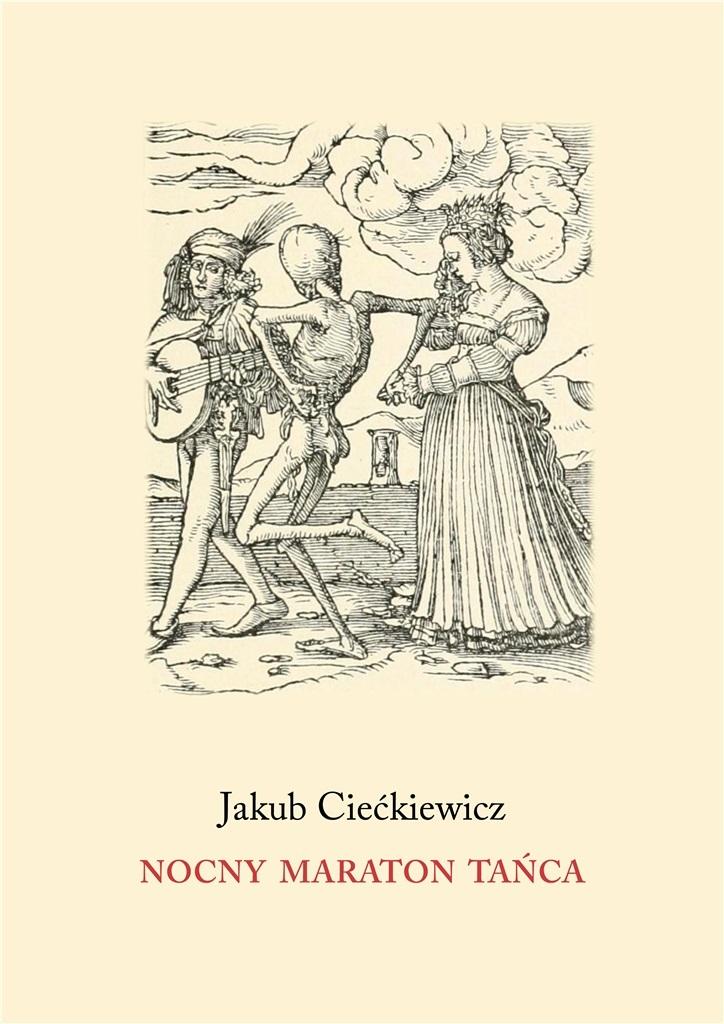 Nocny maraton tańca - Jakub Ciećkiewicz - książka
