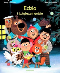 Edzio i świąteczni goście - Desbordes Astrid - książka