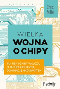 Wielka wojna o chipy - Miller Chris - książka