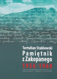 Pamiętnik z Zakopanego 1956-1968 - Stablewski Tertulian - książka