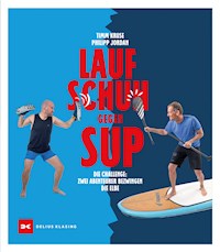 Laufschuh gegen SUP - Timm Kruse - ebook
