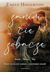 Zanim Cię zobaczę - Houghton Emily - ebook + audiobook + książka