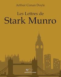 Les lettres de Stark Munro - Arthur Conan Doyle - ebook