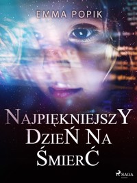 Najpiękniejszy dzień na śmierć - Emma Popik - ebook + audiobook