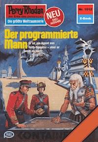Perry Rhodan 1012: Der programmierte Mann -  H. G. Francis - ebook