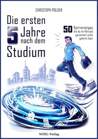 Die ersten 5 Jahre nach dem Studium - Christoph Polder - ebook