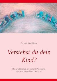 Verstehst du dein Kind? - Götz Blome - ebook