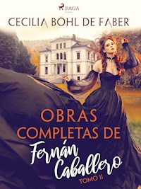 Obras completas de Fernán Caballero. Tomo II - Cecilia Böhl de Faber - ebook