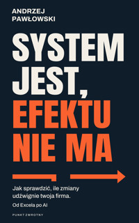 System jest, efektu nie ma - Pawłowski Andrzej - ebook