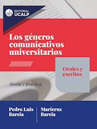 Los géneros comunicativos universitarios: orales y escritos - Pedro Luis Barcia - ebook