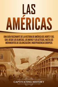 Las Américas - Captivating History - ebook