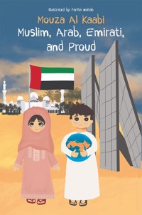 Muslim, Arab, Emirati, and Proud - Mouza Al Kaabi - ebook