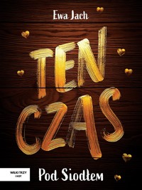 Ten czas - Pod Siodłem - Ewa Jach - ebook