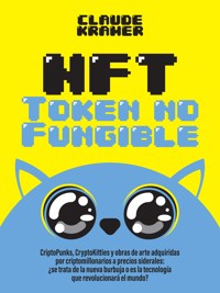 NFT Token No Fungible - Claude Kramer - ebook