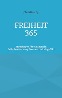 Freiheit 365 - Christian Sy - ebook