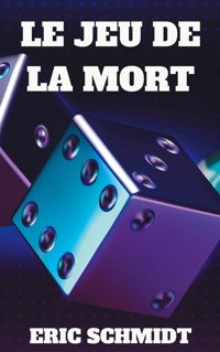 Le Jeu de la Mort - Eric Schmidt - ebook