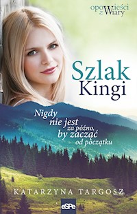 Szlak Kingi - Katarzyna Targosz - ebook + książka