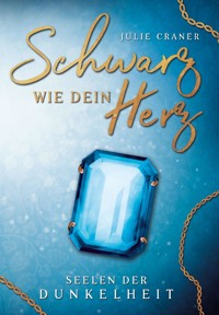 Schwarz wie dein Herz - Julie Craner - ebook