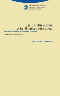 La Biblia judía y la Biblia cristiana - Julio Trebolle - ebook