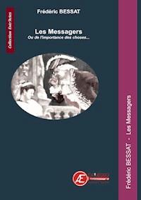 Les Messagers - Frédéric Bessat - ebook