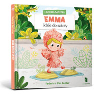 Emma idzie do szkoły - Van Lunter Federico - książka