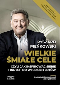 Wielkie śmiałe cele - Pieńkowski Ryszard - ebook + książka