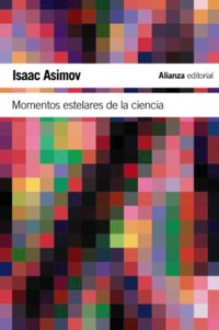 Momentos estelares de la ciencia - Isaac Asimov - ebook