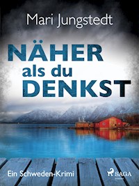 Näher als du denkst - Ein Schweden-Krimi - Mari Jungstedt - ebook