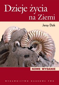 Dzieje życia na Ziemi - Dzik Jerzy - książka
