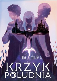 Krzyk Południa - Ada Tulińska - ebook + książka