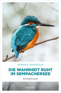 Die Wahrheit ruht im Sempachersee - Monika Mansour - ebook