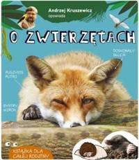 Andrzej Kruszewicz opowiada o zwierzętach - Andrzej Kruszewicz - książka